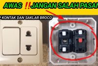 cara memasang stop kontak dan saklar Broco dengan 2 kabel