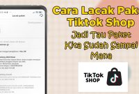 cara melacak paket tiktok shop