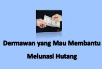 dermawan yang mau membantu melunasi hutang